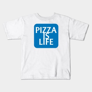 Pizza is Life Insurance Kids T-Shirt